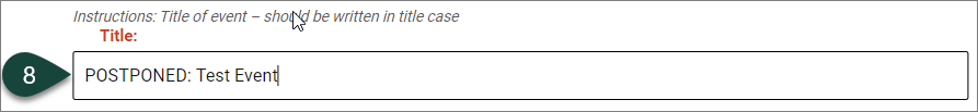 Shows the Title field with the new text "POSTPONED:" to be added in front of the event title text.